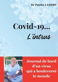 Cover: Covid-19... L'intrus - Patrice Landry