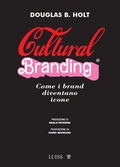 Cover: Cultural branding. Come i brand diventano icone - Manuali LUP;Luiss University Press
