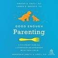 Cover: Good Enough Parenting - Recorded Books, Inc.