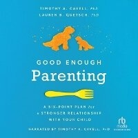 Enlarge image Cover: Good Enough Parenting - Recorded Books, Inc.