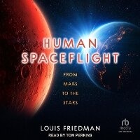 Enlarge image Cover: Human Spaceflight - Tantor Audio