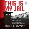 Cover: This Is My Jail - Tantor Audio