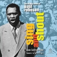 Enlarge image Cover: Sing and Shout - Recorded Books, Inc.