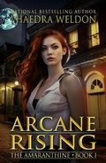Cover: Arcane Rising (The Amaranthine, #1) - Caldwell Press