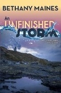 Cover: An Unfinished Storm - Blue Zephyr Press