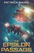 Cover: The Epsilon Passage - Kelmscot Publishing LLC
