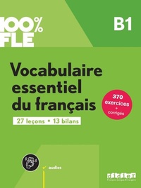 Abbildung von: 100% FLE - Vocabulaire essentiel du français - B1 - Didier