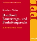 Cover: Handbuch Bauvertrags- und Bauhaftungsrecht Band II: Rechtssicher Bauen - Manz