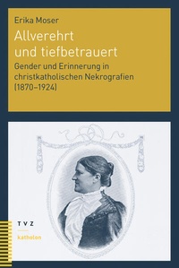 Abbildung von: Allverehrt und tiefbetrauert - Theologischer Verlag Zürich