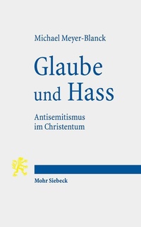 Abbildung von: Glaube und Hass - Mohr Siebeck