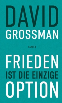 Bild vergrößern Bild: Frieden ist die einzige Option - Hanser