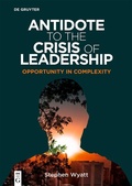 Cover: Antidote to the Crisis of Leadership - De Gruyter