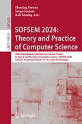 Cover: SOFSEM 2024: Theory and Practice of Computer Science - Springer