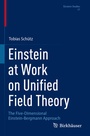 Cover: Einstein at Work on Unified Field Theory - Birkhäuser