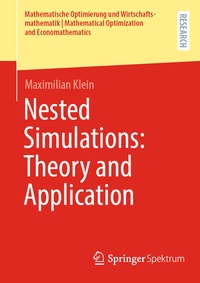 Enlarge image Cover: Nested Simulations: Theory and Application - Springer Spektrum
