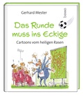 Cover: Das Runde muss ins Eckige - St. Benno