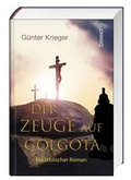 Cover: Der Zeuge auf Golgota - St. Benno