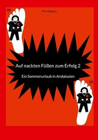 Abbildung von: Auf nackten Füßen zum Erfolg 2 - BoD - Books on Demand