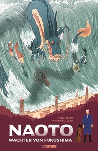 Abbildung von: NAOTO - Wächter von Fukushima - TOKYOPOP GmbH