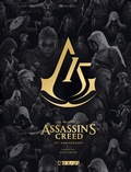 Cover: The Making of Assassin's Creed - 15th Anniversary - TOKYOPOP GmbH