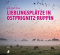 Cover: Lieblingspl&auml;tze in Ostprignitz-Ruppin - hendrik B&auml;&szlig;ler verlag, berlin