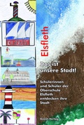 Cover: Elsfleth - Das ist unsere Stadt! - Geest-Verlag