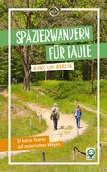Cover: Spazierwandern f&uuml;r Faule rund um Berlin - via reise