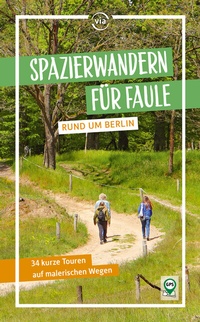 Abbildung von: Spazierwandern für Faule rund um Berlin - via reise