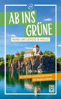 Abbildung von: Ab ins Grüne rund um Leipzig & Halle - via reise