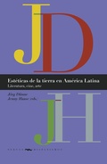 Cover: Est&eacute;ticas de la tierra en Am&eacute;rica Latina : literatura, cine, arte - Vervuert Verlagsgesellschaft