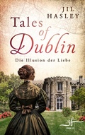 Cover: Tales of Dublin: Die Illusion der Liebe - Zeilenfluss