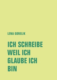 Abbildung von: ICH SCHREIBE, WEIL ICH, GLAUBE ICH, BIN - Verbrecher