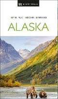 Cover: DK Alaska - DK Eyewitness Travel