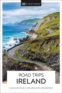 Abbildung von: DK Road Trips Ireland - DK Eyewitness Travel