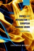 Cover: Crises and Integration in European Banking Union - OUP eBook