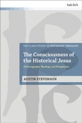Cover: The Consciousness of the Historical Jesus - T.& T.Clark Ltd