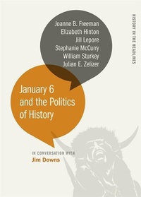 Enlarge image Cover: January 6 and the Politics of History - University of Georgia Press
