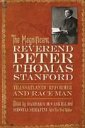 Cover: The Magnificent Reverend Peter Thomas Stanford, Transatlantic Reformer and Race Man - University of Georgia Press