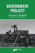 Cover: Government Project - AEI Press Classics