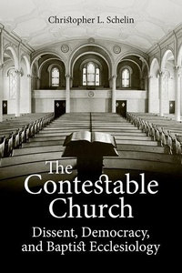 Enlarge image Cover: The Contestable Church - Mercer University Press