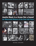 Cover: Austin Music Is a Scene not a Sound - Texas Christian University Press