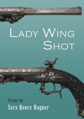 Cover: Lady Wing Shot - Lynx House Press