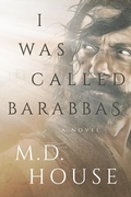 Cover: I Was Called Barabbas - M.D. House