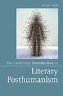 Cover: The Cambridge Introduction to Literary Posthumanism - Cambridge University Press