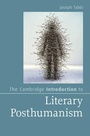 Cover: The Cambridge Introduction to Literary Posthumanism - Cambridge University Press