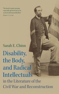 Cover: Disability, the Body, and Radical Intellectuals in the Literature of the Civil War and Reconstruction - Cambridge University Press