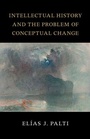 Cover: Intellectual History and the Problem of Conceptual Change - Cambridge University Press