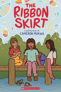Abbildung von: The Ribbon Skirt: A Graphic Novel - Scholastic US