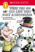 Cover: There Was an Old Lady Who Built a Snowman! (Scholastic Reader, Level 1) - Cartwheel Books