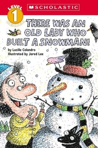 Enlarge image Cover: There Was an Old Lady Who Built a Snowman! (Scholastic Reader, Level 1) - Cartwheel Books